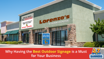 Why Having the Best Outdoor Signage is a Must for Your Business