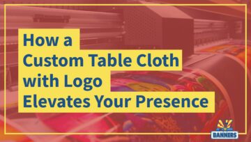 How a Custom Table Cloth with Logo Elevates Your Presence